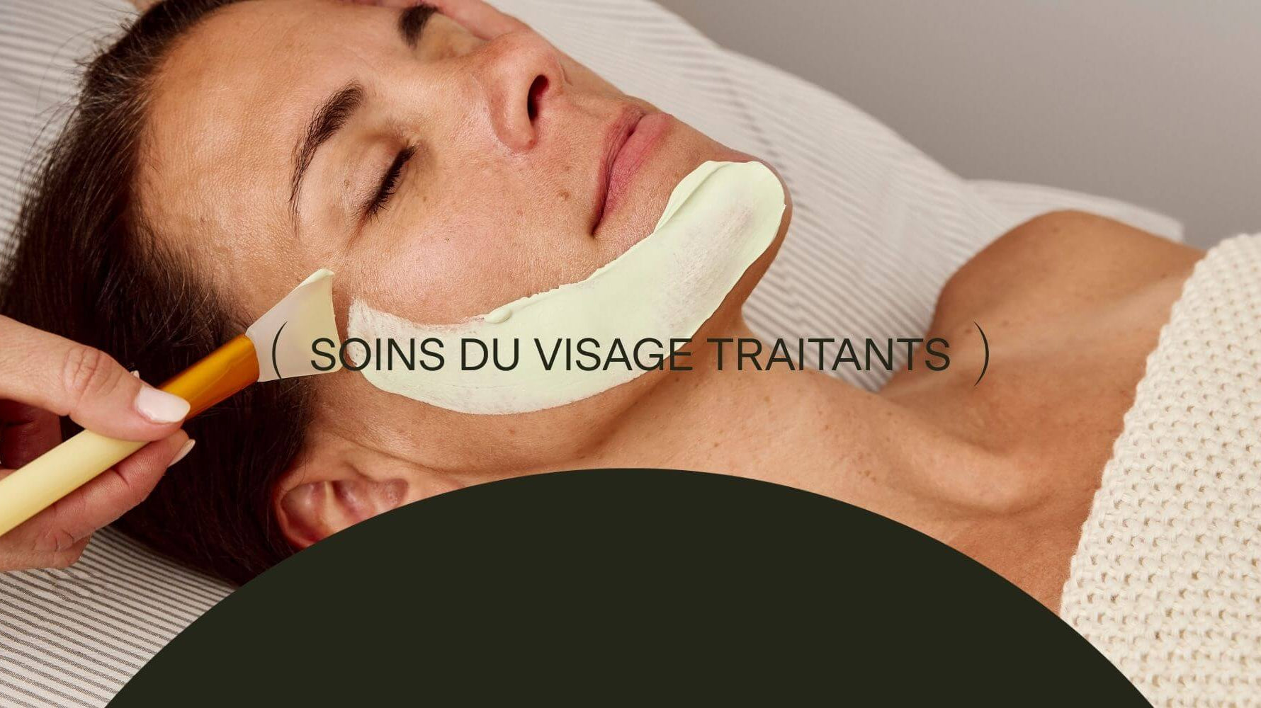 SOINS DU VISAGE TRAITANTS